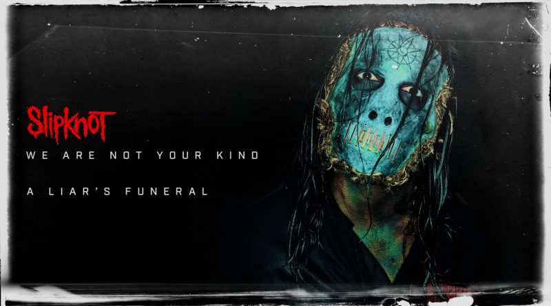 Slipknot - A Liar's Funeral