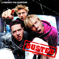 Busted - A Present For Everyone