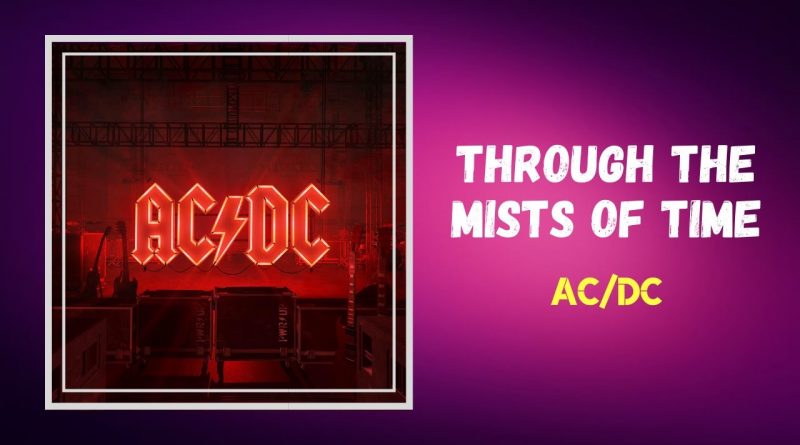 AC/DC - Through The Mists Of Time