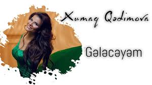 Xumar Qedimova - Geleceyem