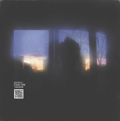 Destroy It, TOMORROW - Пластик