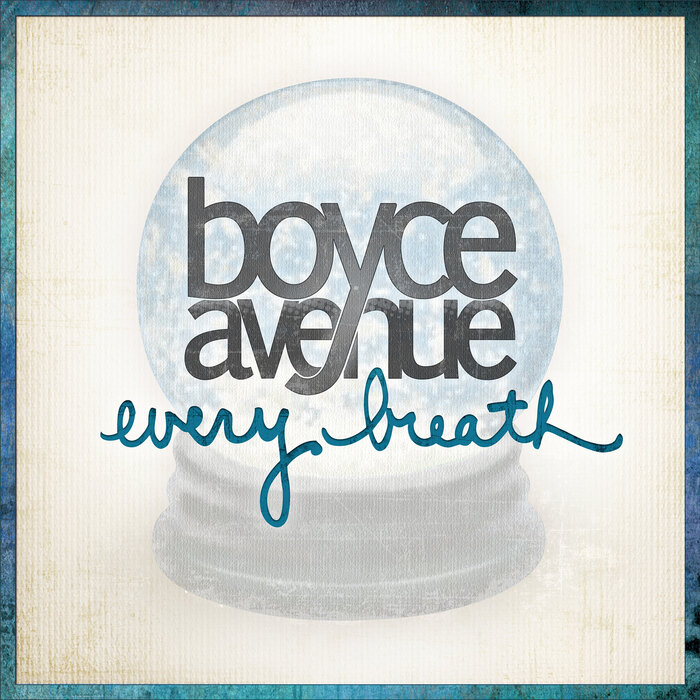 Boyce Avenue - Every Breath