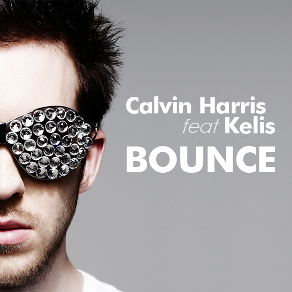 Calvin Harris - Bounce (Ft. Kelis)