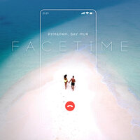 Рум & Рам, Say Mur - Facetime