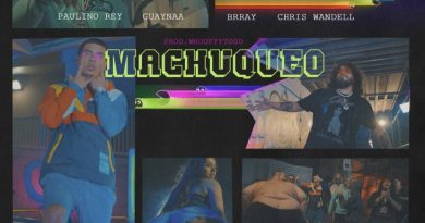 Chris Wandell, Paulino Rey, Guaynaa, Brray - Machuqueo