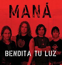 Maná - Bendita Tu Luz