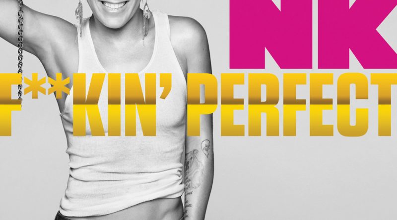 Pink - Fuckin perfect