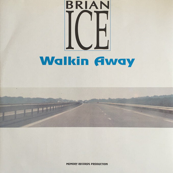 Brian Ice - Walking Away