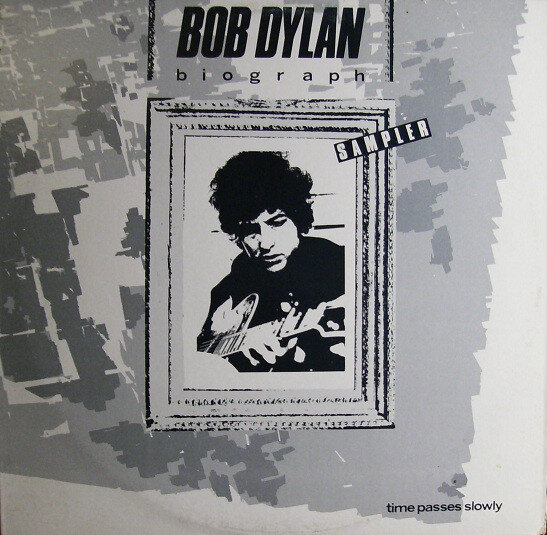 Bob Dylan - Time Passes Slowly