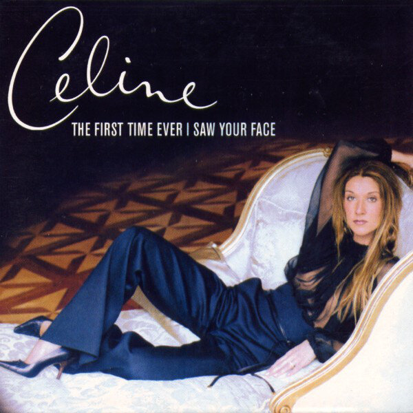 Celine Dion - The First Time Ever I Saw Your Face