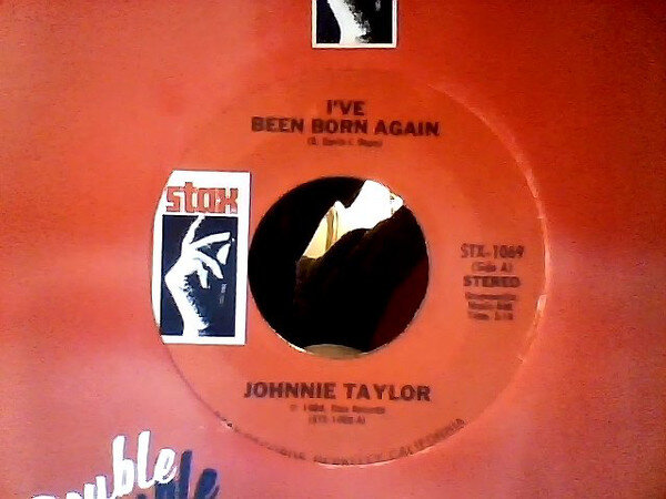 Johnnie Taylor - I've Been Born Again