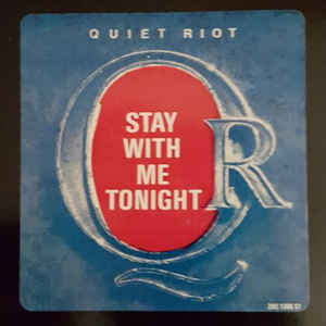 Quiet Riot - Stay With Me Tonight