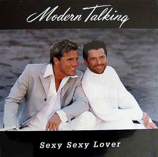 Modern Talking - Sexy Sexy Lover