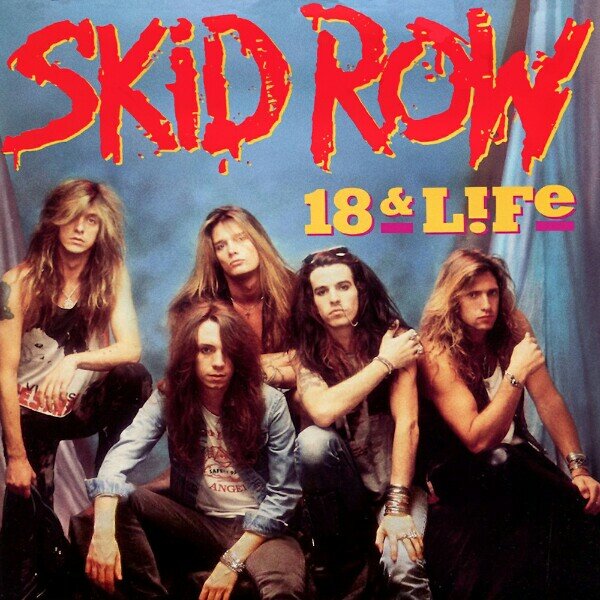Skid Row - 18 and Life