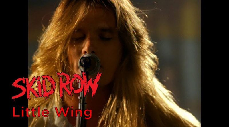 Skid Row - Little Wing