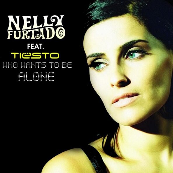 Nelly Furtado - Who wants to be alone