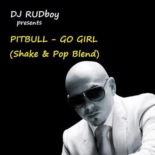 Pitbull - Go Girl