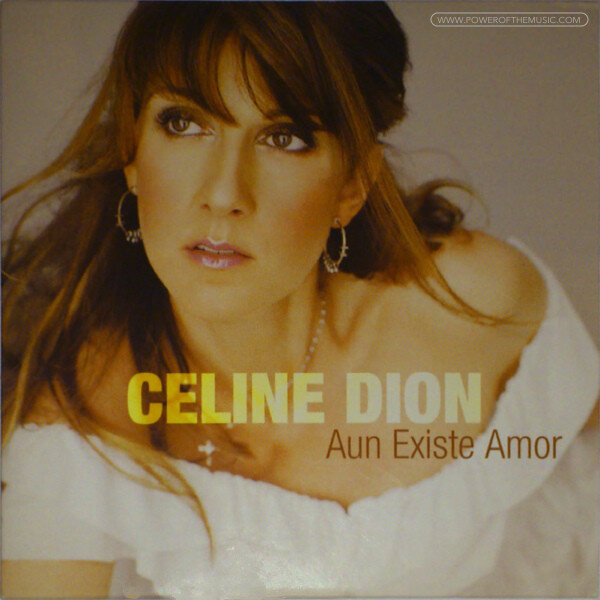 Celine Dion - Aun Existe Amor
