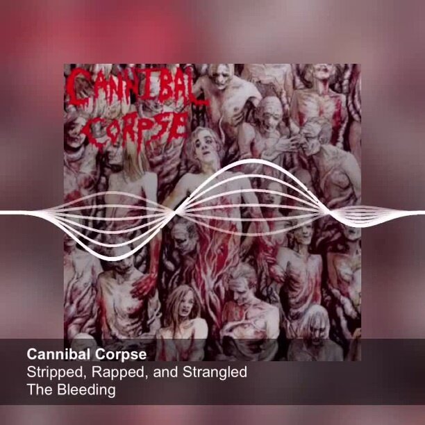 Cannibal Corpse - Stripped, Raped And Strangled