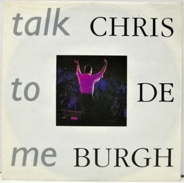 Chris De Burgh - Talk To Me