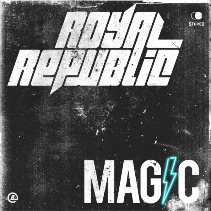 Royal Republic - Magic