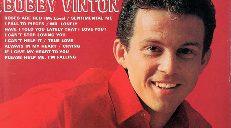 Bobby Vinton - Roses Are Red