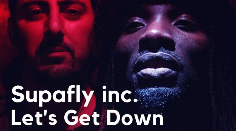 Supafly Inc. - Let's Get Down