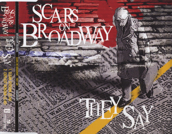 Scars On Broadway - They Say