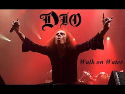 Dio - Walk On Water