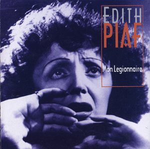 Edith Piaf - Mon Légionnaire