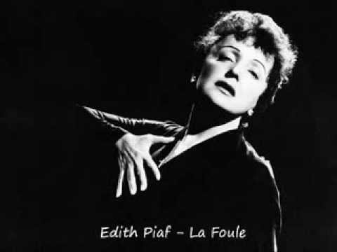 Edith Piaf - La foule