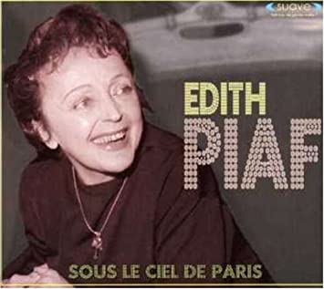Edith Piaf - Sous le ciel de Paris