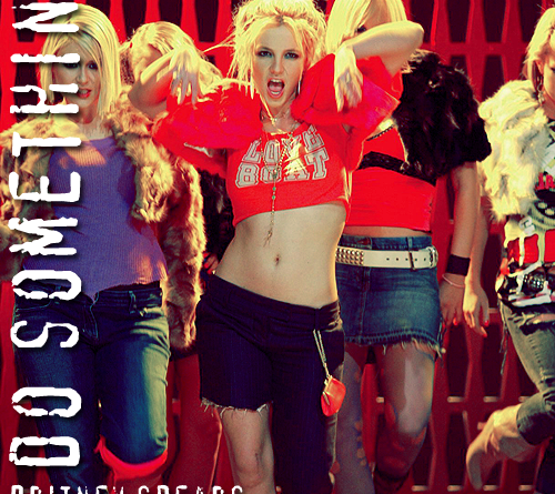 Britney Spears - Do Somethin'