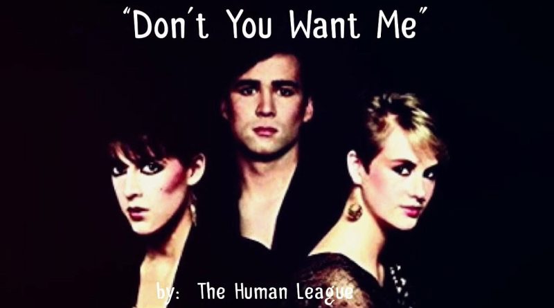 The Human League - Don't You Want Me