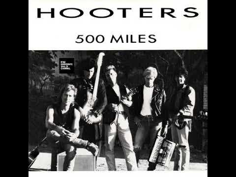 The Hooters - 500 Miles
