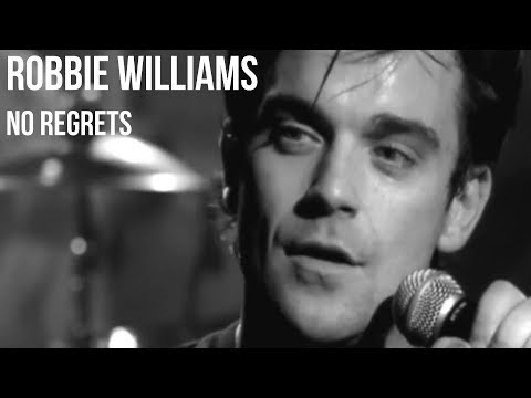 Robbie Williams - No regrets
