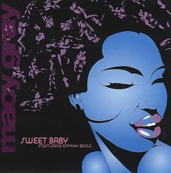 Macy Gray, Erykah Badu - Sweet Baby