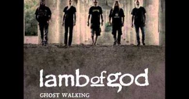 Lamb Of God - Ghost Walking