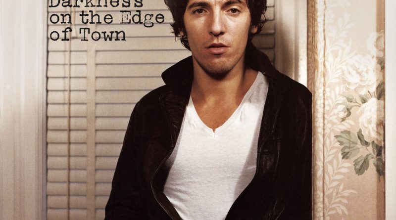 Bruce Springsteen - Darkness On The Edge Of Town