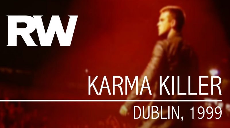 Robbie Williams - Karma Killer