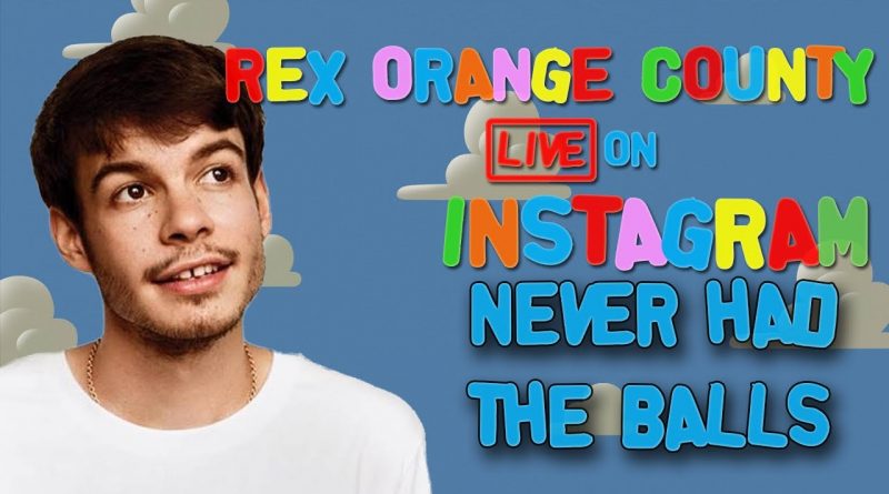 Rex Orange County - Never Had The Balls