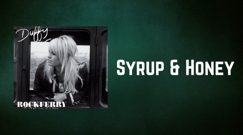Duffy - Syrup & Honey