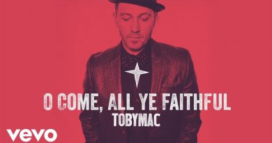 TobyMac - O Come All Ye Faithful
