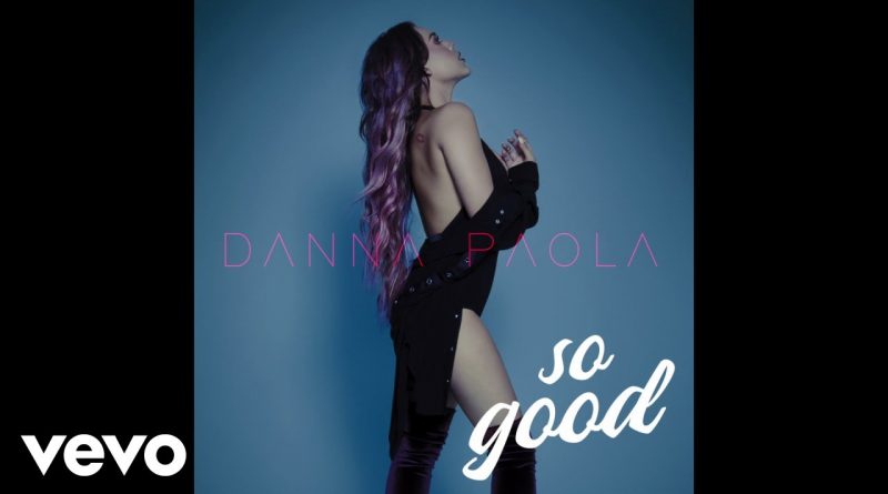 Danna Paola - So Good