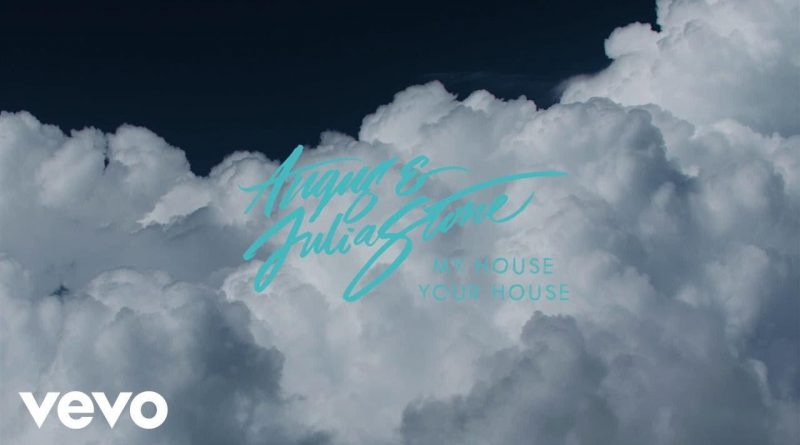 Angus & Julia Stone - My House Your House