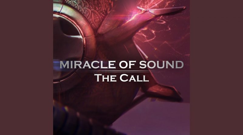 Miracle of Sound - The call