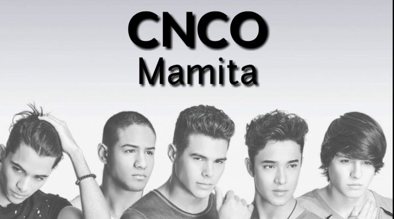 CNCO - Mamita