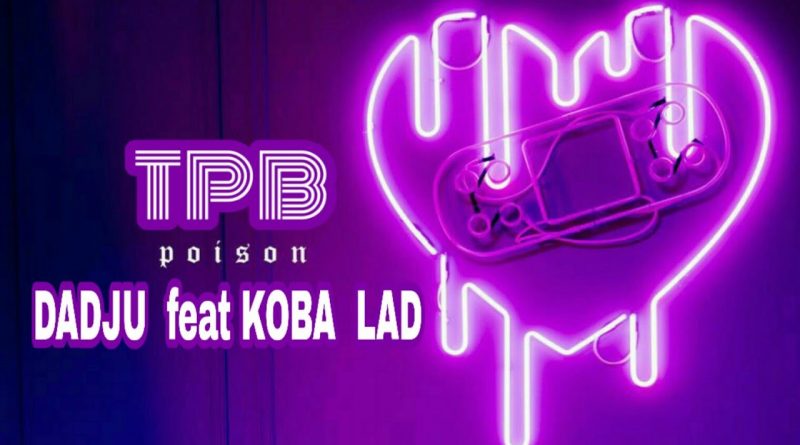 Dadju, Koba laD - TPB