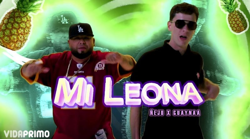 Nejo, Guaynaa - Mi Leona