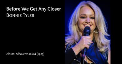 Bonnie Tyler - Before We Get Any Closer